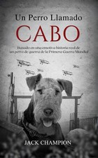 LIBRO Un Perro Llamado Cabo