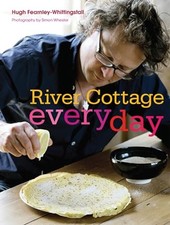 River Cottage Everyday by Hugh