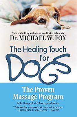 Healing touch for - healing, dogs,