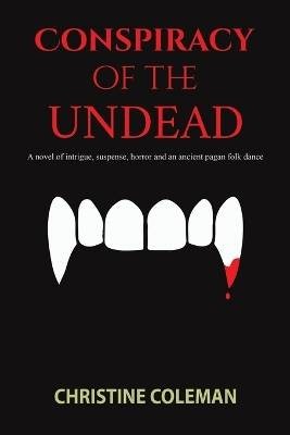 Conspiracy the undead - conspiracy,