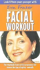 Eva Fraser's Facial Workout