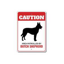 Patrolled By Dutch Shepherd Caution Metal Sign Animal Lover Puppy Canine K9 Pet