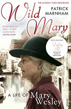 Wild Mary: The Life Of Mary