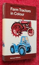 FARM TRACTORS in Colour BLANDFORD Colour Series 1985 Michael Williams Book VGC