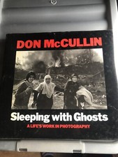 Sleeping with Ghosts: A Life's Work in Photography Book by Don McCullin