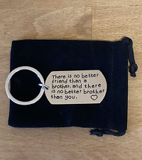There Is No Better Friend Than A Brother keyring FREE P&P
