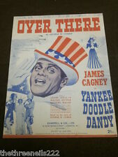 ORIGINAL SHEET MUSIC - OVER THERE from YANKEE DOODLE DANDY - JAMES CAGNEY