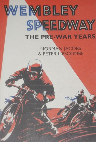 Wembley speedway history - speedway,