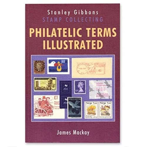 Philatelic terms illustrated - philatelic,
