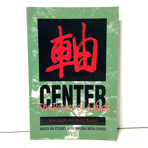 Center the power aikido - center,