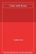 Cider with Rosie,Laurie Lee-