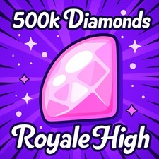 500k Royale High Diamonds - RH