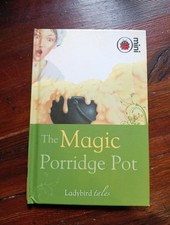 The Magic Porridge Pot: Ladybird Tales by Ladybird Hardback Book