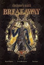 Clockwork Watch: Breakaway: 2
