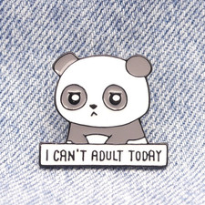 I Can't Adult Today Panda