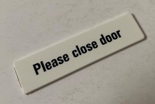 VINTAGE SMALL ACRYLIC SIGN PLEASE CLOSE DOOR /1960’S HOME FACTORY OFFICE SALVAGE