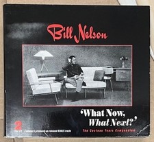 BILL NELSON - WHAT NOW NEXT? -