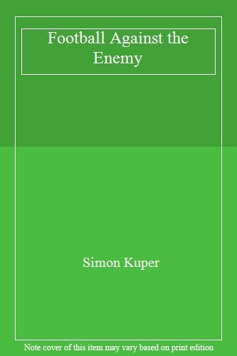 Football against the enemy - against,