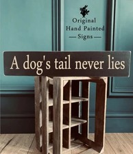 A dog's tail never lies wooden sign pet signs dog house hand painted gifts 48cm
