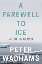 A Farewell to Ice: A Report