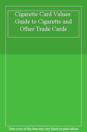Cigarette card values - cigarette, values: