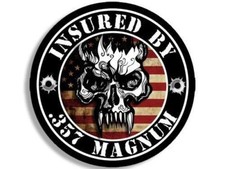 4"  INSURED BY .357 MAGNUM FLAG HELMET BUMPER CAR DECAL STICKER MADE IN USA 