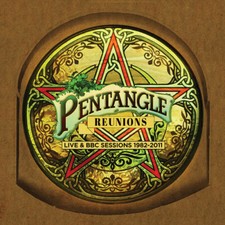 Pentangle : Reunions: Live &