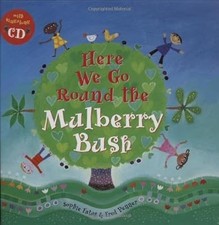 Here We Go Round the Mulberry