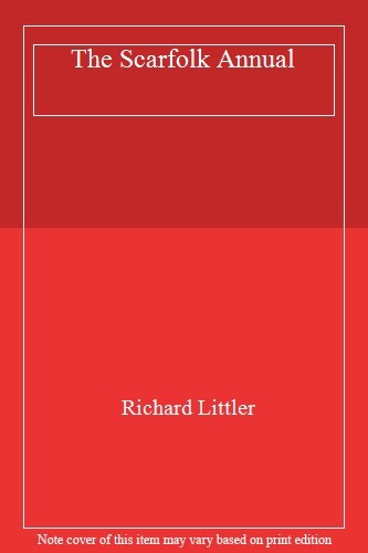 The scarfolk annual richard - the, by