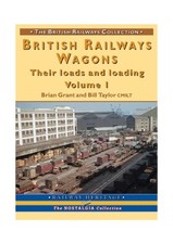 British Railway Wagons: Their Loads and Loading Volume 1 - 9781857942057