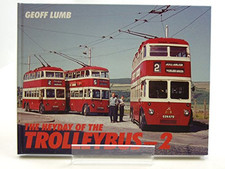 The Heyday of the Trolleybus: v. 2 by Lumb, Geoff Hardback Book The Cheap Fast