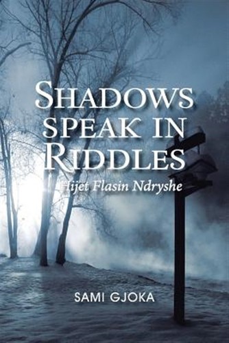 Shadows speak riddles - shadows, in