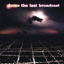 Doves: The Last Broadcast