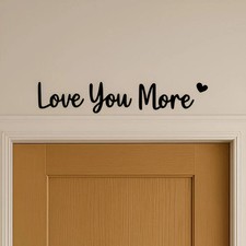 Love You More Wooden Wall