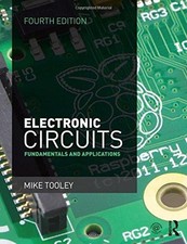 Electronic Circuits: Fundamentals and applications - Tooley, Mike