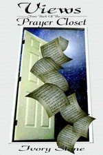 			VIEWS FROM BACK OF THE PRAYER CLOSET, STONE, IVORY 9781418425906 New<-		