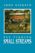 Fly Fishing Small Streams - 9780811722902