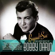 Bobby Darin: Beyond the Sea: The Very Best of Bobby Darin