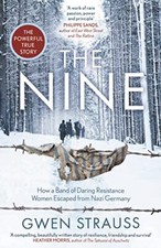 The Nine: How a Band of Daring