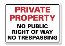 METAL SIGN Private Property No Public right of way no trespassing F1