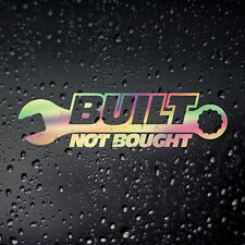 Built Not Bought Gold Oil Slick Funny Car Sticker - Tool Box DUB JDM Drift Decal