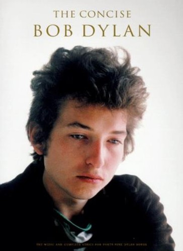 The concise bob dylan - the, dylan,bob