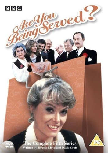 Are you being served series - being, served?: