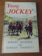 YOUNG JOCKEY BY ROBERT BATEMAN AND NORMAN THORNETT 1960 HARDBACK 1 ST EDITION