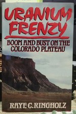 Uranium Frenzy: Colorado
