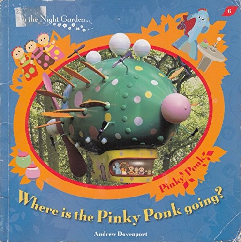 Where the pinky ponk going - is,