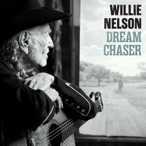 Willie nelson dream chaser - nelson,