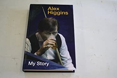 Alex higgins my story - alex, :