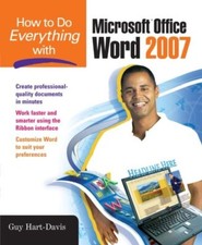 How to Do Everything with Microsoft Office Word 2007-Guy Hart-Da