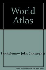 World Atlas, Bartholomew, John